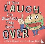 Harris, Chris, Bloch, Serge - If You Laugh, I'm Starting This Book Over