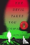 Iglesias, Gabino - The Devil Takes You Home