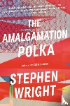 Wright, Stephen - The Amalgamation Polka