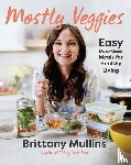 Mullins, Brittany - Mostly Veggies