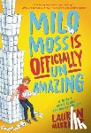 Allbright, Lauren - Milo Moss Is Officially Un-Amazing