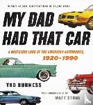 Burness, Tad - My Dad Had That Car