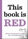 Stanton, Beck, Stanton, Matt - Books That Drive Kids CRAZY!: This Book Is Red