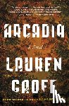 Groff, Lauren - Arcadia