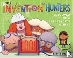 Briggs, Korwin - The Invention Hunters Discover How Electricity Works