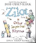 Odenkirk, Bob - Odenkirk, B: Zilot & Other Important Rhymes