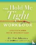 Johnson, Sue - Johnson, S: Hold Me Tight Workbook