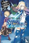 Omori, Fujino, Haimura, Kiyotaka - Is It Wrong to Try to Pick Up Girls in a Dungeon? On the Side: Sword Oratoria, Vol. 5 (light novel)