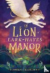 Hartman, Aubrey - The Lion of Lark-Hayes Manor