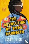 Colbert, Brandy - Revolution of Birdie Randolph