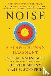 Kahneman, Daniel, Sibony, Olivier, Sunstein, Cass R. - NOISE