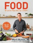 Hyman, MD - Food: What the Heck Should I Cook?