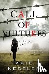 Kessler, Kate - Call of Vultures