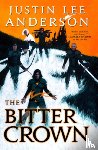 Anderson, Justin Lee - The Bitter Crown