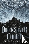 Caruso, Melissa - The Quicksilver Court