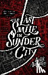 Arnold, Luke - The Last Smile in Sunder City
