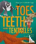 Page, Robin, Jenkins, Steve - Toes, Teeth, and Tentacles