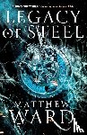 Ward, Matthew - LEGACY TRILOGY BK2 LEGACY OF