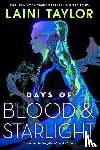 Taylor, Laini - DAYS OF BLOOD & STARLIGHT