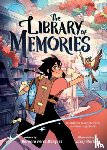 Perez Marquez, Barbara - The Library of Memories (a Graphic Novel)