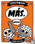 Montijo, Rhode - Skeletown: Mas. ¡Menos!