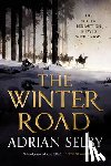 Selby, Adrian - The Winter Road