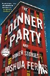 Ferris, Joshua - Dinner Party