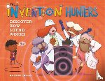 Briggs, Korwin - The Invention Hunters Discover How Sound Works