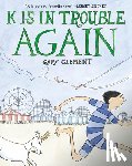 Clement, Gary - K Is in Trouble Again (a Graphic Novel)
