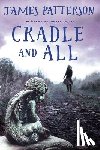 Patterson, James - Cradle and All