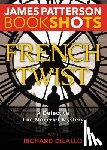 Patterson, James - French Twist: A Detective Luc Moncrief Mystery