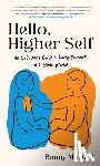 Michael, Bunny - Michael, B: Hello, Higher Self