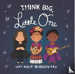 Harrison, Vashti - Think Big, Little One