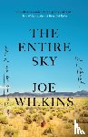 Wilkins, Joe - The Entire Sky