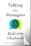 Malcolm Gladwell - Talking to Strangers