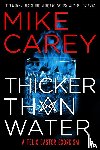 Carey, Mike - Carey, M: Thicker Than Water