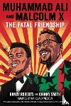 Smith, Johnny, Weston, Margeaux, Roberts, Randy - Muhammad Ali and Malcolm X