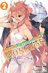 Hirukuma, Kato - Reborn as a Vending Machine, I Now Wander the Dungeon, Vol. 2 (light novel)