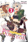 Hirukuma, Kato - Reborn as a Vending Machine, I Now Wander the Dungeon, Vol. 3 (light novel)