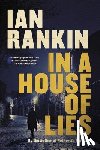 Rankin, Ian - In a House of Lies