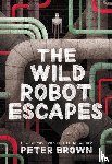 Brown, Peter - The Wild Robot Escapes
