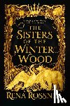 Rossner, Rena - The Sisters of the Winter Wood
