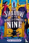 Guterson, Ben - The Shadow of the World-Famous Nine