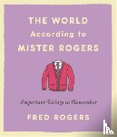 Rogers, Fred - The World According to Mister Rogers (Reissue)