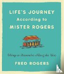 Rogers, Fred - Life's Journeys According to Mister Rogers (Revised)