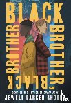 Rhodes, Jewell Parker - Black Brother, Black Brother