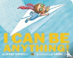 Spinelli, Jerry - I Can Be Anything!