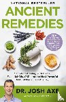 Axe, Josh - Axe, J: Ancient Remedies