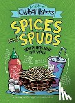 Warner, Andy - Andy Warner's Oddball Histories: Spices and Spuds: How Plants Made Our World