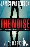 Patterson, James, Barker, J. D. - NOISE
